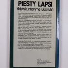 Eija Lampi : Piesty lapsi : yhteiskuntamme uusi uhri - pikkukuva 2