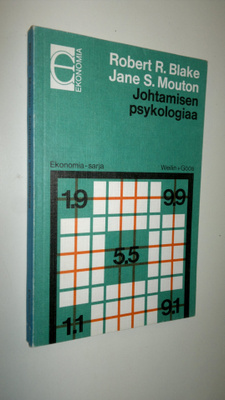Robert R. Blake : Johtamisen psykologiaa = The managerial...