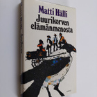Matti Hälli : Juurikorven elämänmenosta - pikkukuva 1