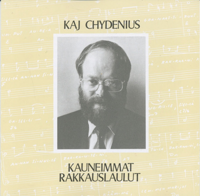 KAJ CHYDENIUS: Kauneimmat Rakkauslaulut – Love CD 1977/1990