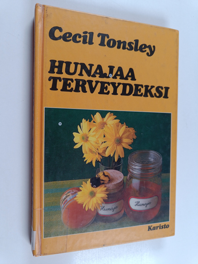 Cecil Tonsley : Hunajaa terveydeksi