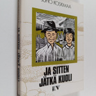 Juho Koskimaa : Ja sitten jätkä kuoli - pikkukuva 1