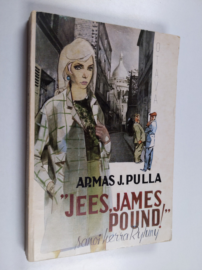 Armas J. Pulla : Jees, James Pound! sanoi herra Ryhmy