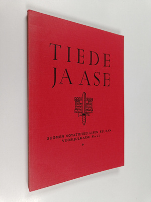 Tiede ja ase : Suomen sotatieteellisen seuran vuosijulkai...