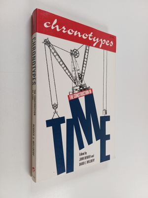 Chronotypes : the construction of time
