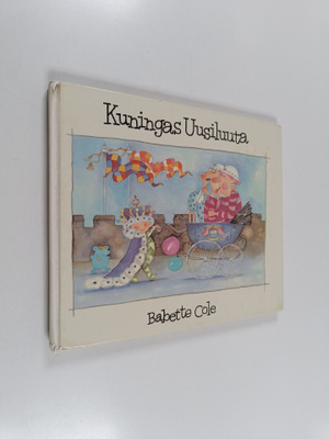 Babette Cole : Kuningas Uusiluuta
