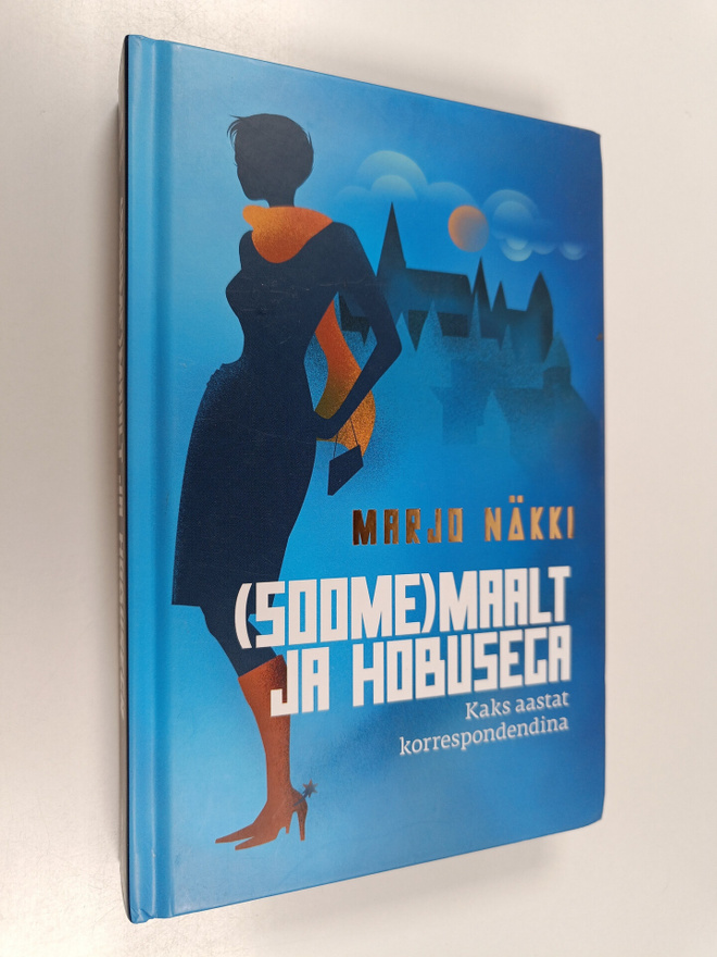 Marjo Näkki : (Soome)maalt ja hobusega : kaks aastat korr...