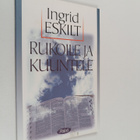 Ingrid Eskilt : Rukoile ja kuuntele : pieni johdatus Raam... - pikkukuva 1