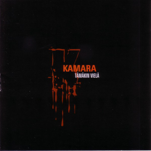 Kamara - Tämäkin Vielä (CD) HUIPPUKUNTO!!