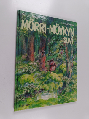 Marjatta Pokela : Mörri-Möykyn suvi