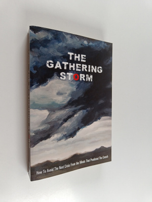 Lee Robinson ym. : The Gathering Storm : How to Avoid the...