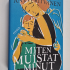 Antti Ritvanen : Miten muistat minut - pikkukuva 1