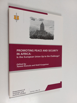 Promoting peace and security in Africa : is the European ...