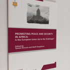 Promoting peace and security in Africa : is the European ... - pikkukuva 1
