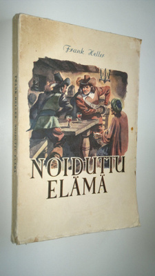 Frank Heller : Noiduttu elämä