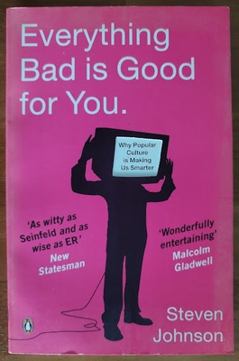 Steven Johnson: Everything Bad is Good for You