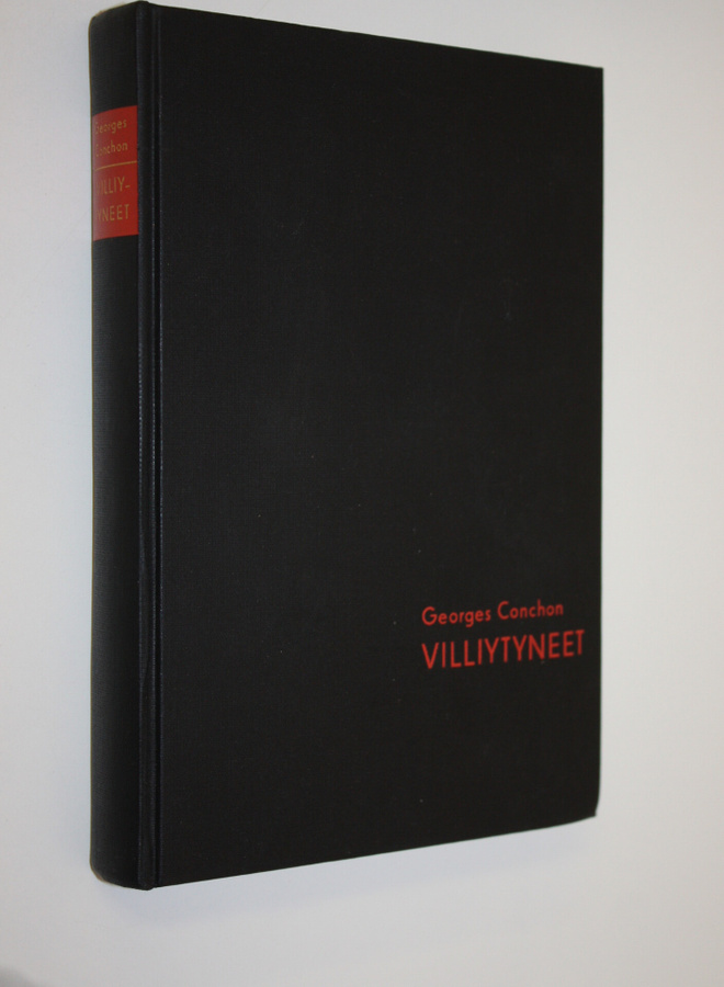 Georges Conchon : Villiytyneet