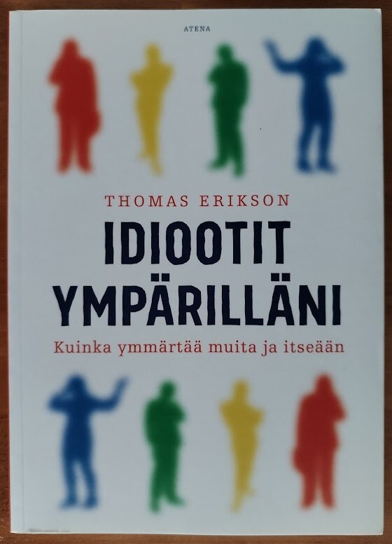 Thomas Erikson: Idiootit ympärilläni