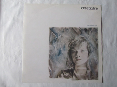 Light A Big Fire: Charlene   12" maxisingle  1986    Indie
