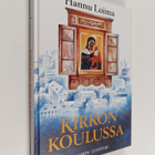 Hannu Loima : Kirkon koulussa : laatokankarjalaisen siirt... - pikkukuva 1