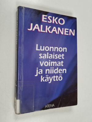 Esko Jalkanen : Luonnon salaiset voimat ja niiden käyttö