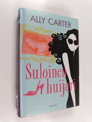 Ally Carter : Suloinen huijari