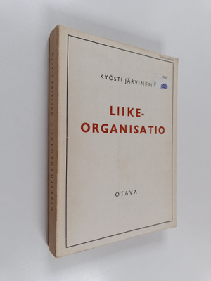 Kyösti Järvinen : Liikeorganisaatio