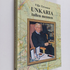 Viljo Tervonen : Unkaria tullen mennen - pikkukuva 1