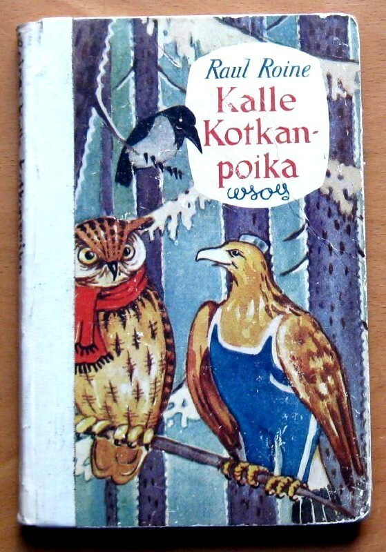 Kalle Kotkanpoika ja muita satuja Raul Roine