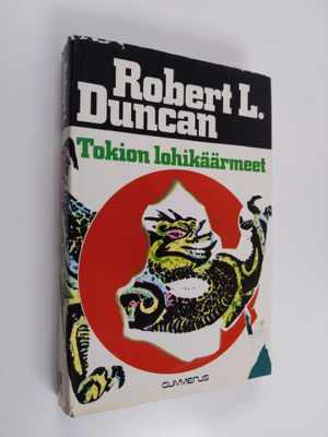 Robert L. Duncan : Tokion lohikäärmeet