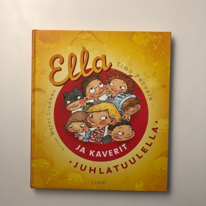 Timo Parvela; Ella ja kaverit juhlatuulella