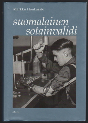 Markku Honkakoski : Suomalainen sotainvalidi (2000)