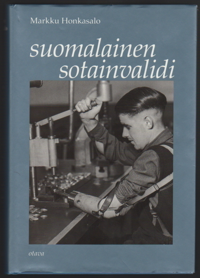 Markku Honkakoski : Suomalainen sotainvalidi (2000)