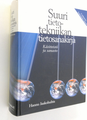 Hannu Jaakohuhta : Suuri tietotekniikan tietosanakirja