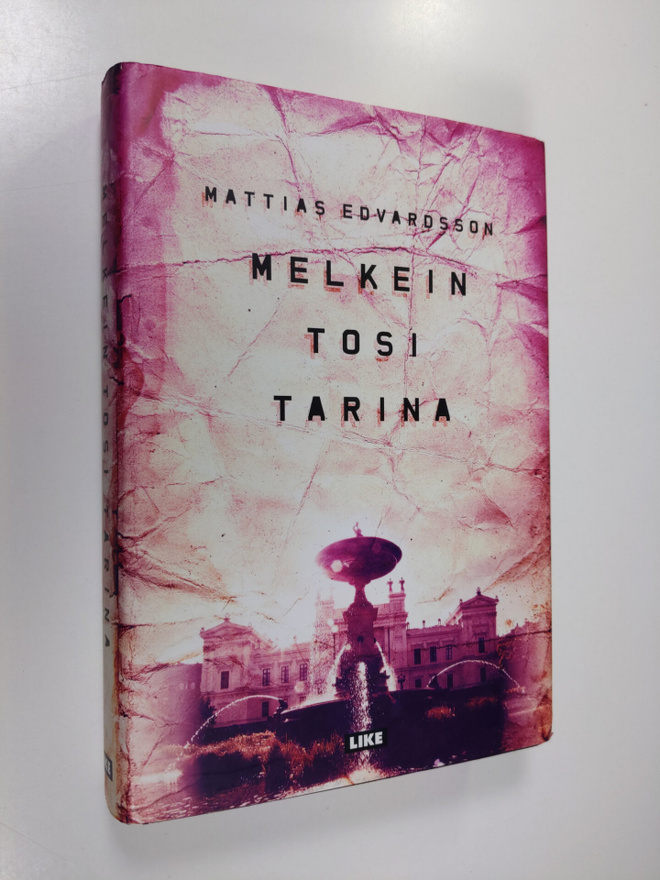 Mattias Edvardsson : Melkein tosi tarina