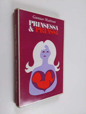Gunnar Mattsson : Prinsessa ja Prinssi