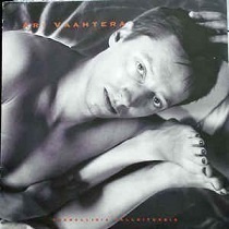 Ari Vaahtera LP  Vaarallisia valloituksia  1991