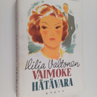 Hilja Valtonen : Vaimoke ; Hätävara (yhteisnide) - pikkukuva 1