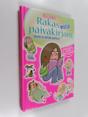 Jim Benton : Rakas nuija päiväkirjani, tästä ei sitten pu...