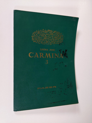 Leena Joki : Carmina 3 : hengellistä musiikkia sekakuoroille
