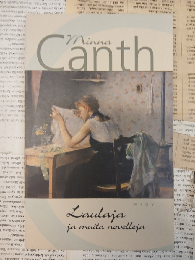 Minna Canth - Laulaja ja muita novelleja (nid.)