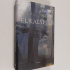 Murray Bail : Eukalyptus - pikkukuva 1
