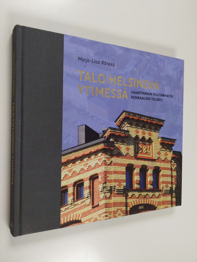 Marja-Liisa Rönkkö : Talo Helsingin ytimessä : Haartmanin...