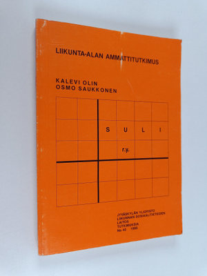 Kalevi Olin : Liikunta-alan ammattitutkimus : liikunnanoh...