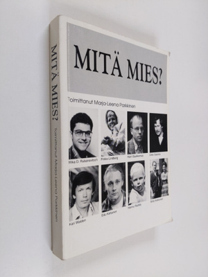 Marja-Leena (toim.) Parkkinen : Mitä mies : dokumentti aj...