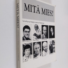 Marja-Leena (toim.) Parkkinen : Mitä mies : dokumentti aj... - pikkukuva 1