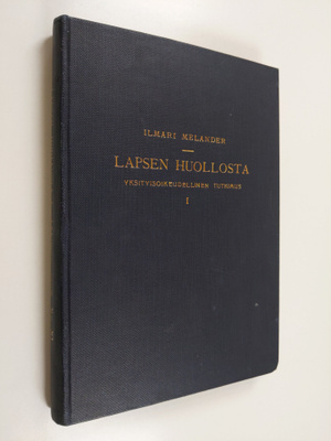 Ilmari Melander : Lapsen huollosta : yksityisoikeudelline...