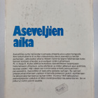 Keijo K. Kulha : Aseveljien aika : suomalaisen asevelihen... - pikkukuva 2