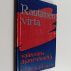 Rautainen virta : valikoima suomalaista ajanrunoutta - pikkukuva 1