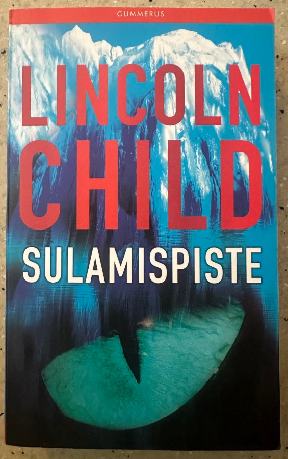 [Kirja] LINCOLN CHILD: SULAMISPISTE